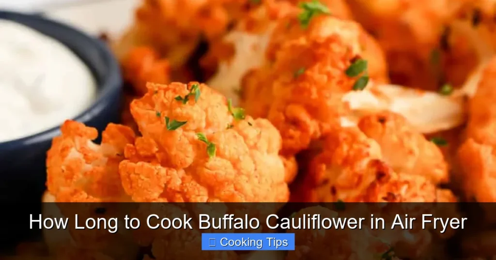How Long to Cook Buffalo Cauliflower in Air Fryer