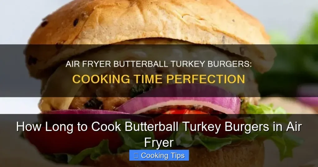 How Long to Cook Butterball Turkey Burgers in Air Fryer
