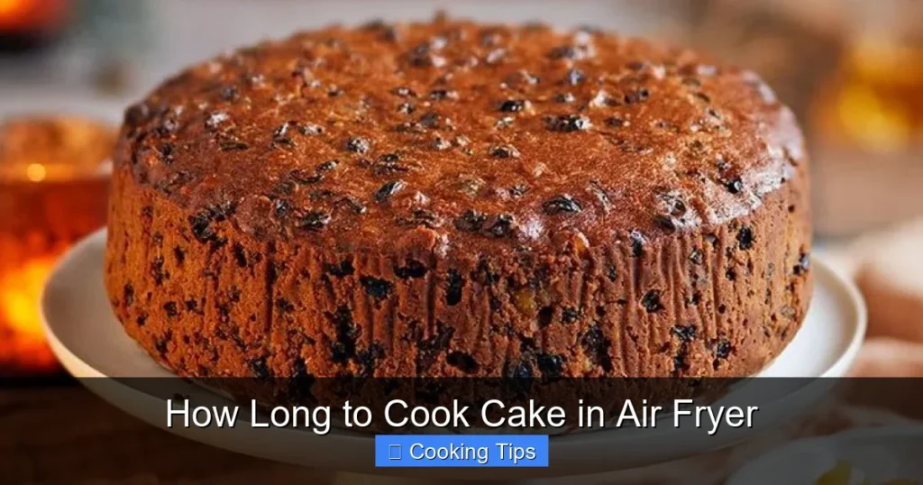 How Long to Cook Cake in Air Fryer