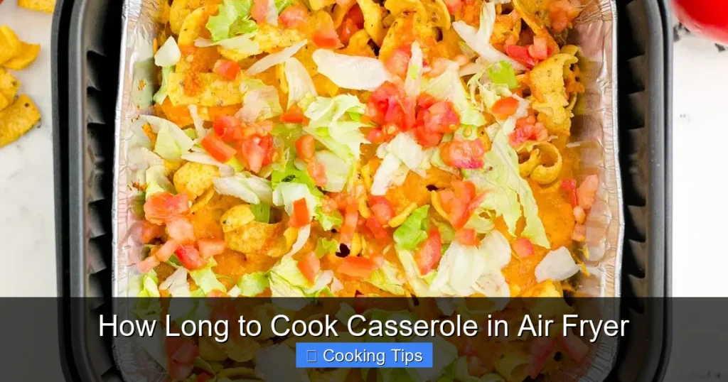 How Long to Cook Casserole in Air Fryer