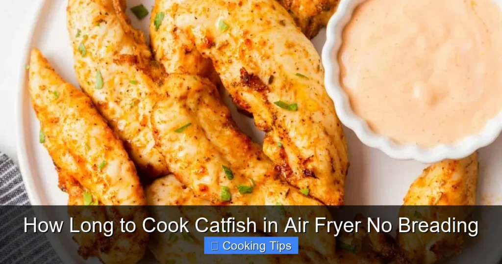 How Long to Cook Catfish in Air Fryer No Breading