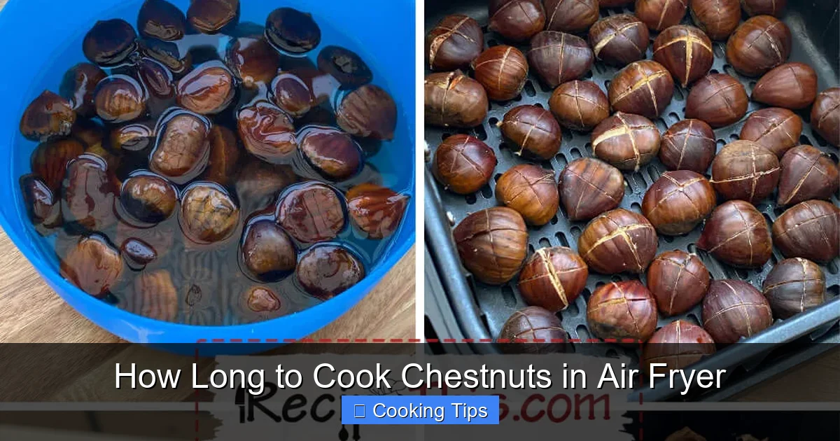 How Long to Cook Chestnuts in Air Fryer