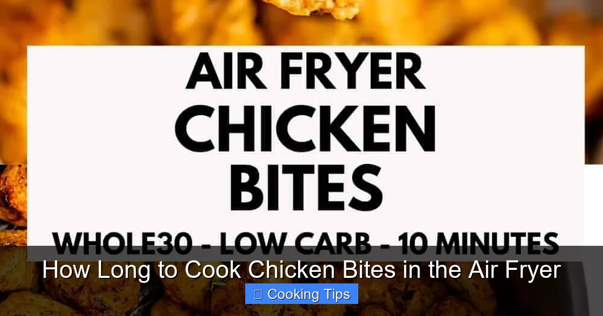 How Long to Cook Chicken Bites in the Air Fryer