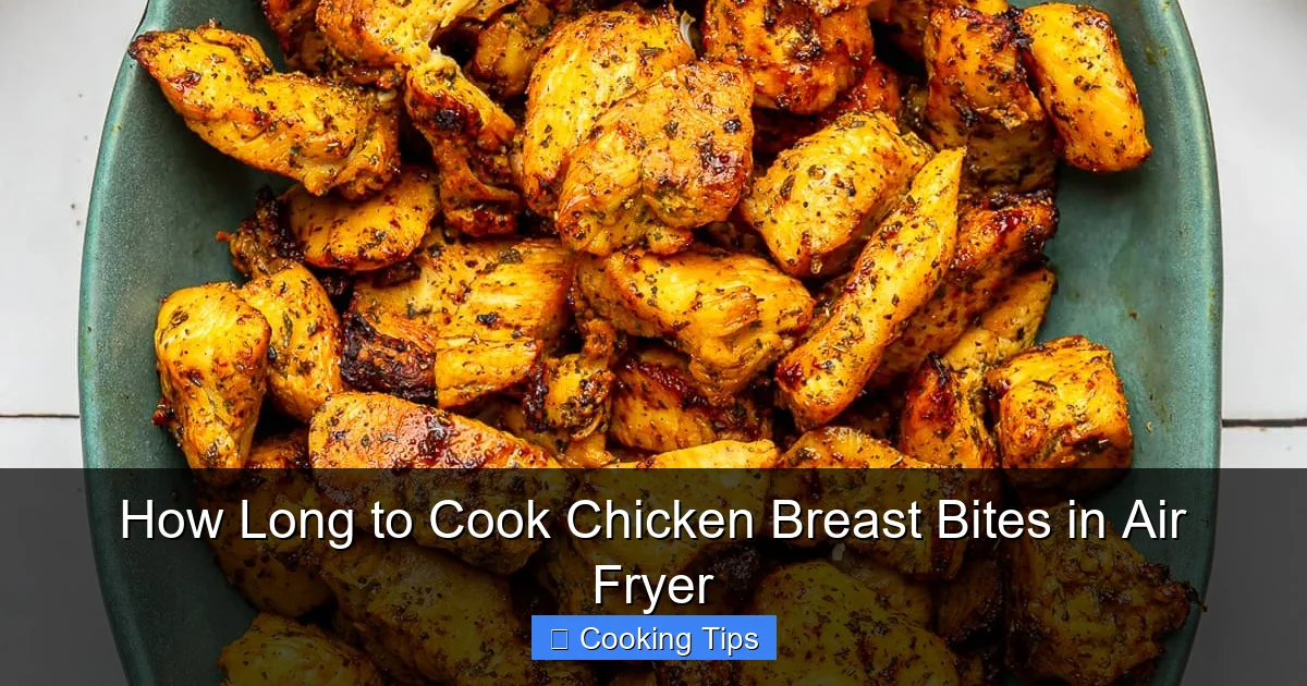 How Long to Cook Chicken Breast Bites in Air Fryer