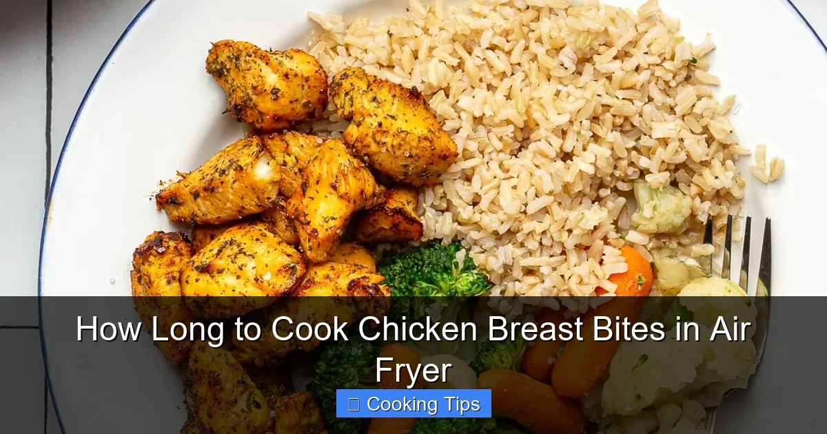How Long to Cook Chicken Breast Bites in Air Fryer