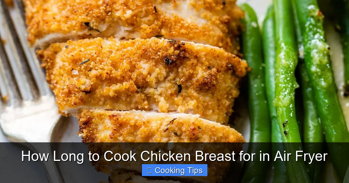 How Long to Cook Chicken Breast for in Air Fryer