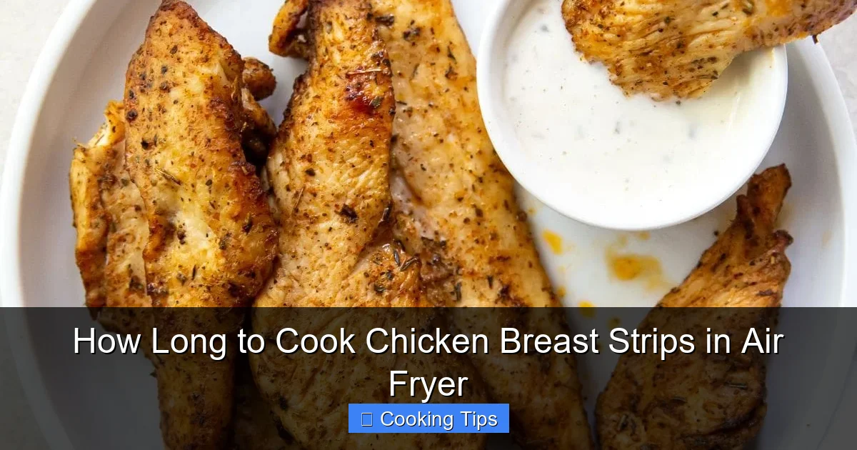 How Long to Cook Chicken Breast Strips in Air Fryer