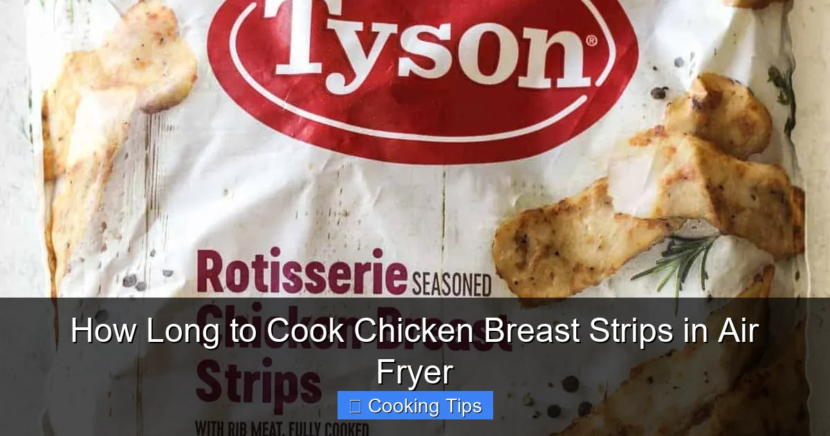 How Long to Cook Chicken Breast Strips in Air Fryer