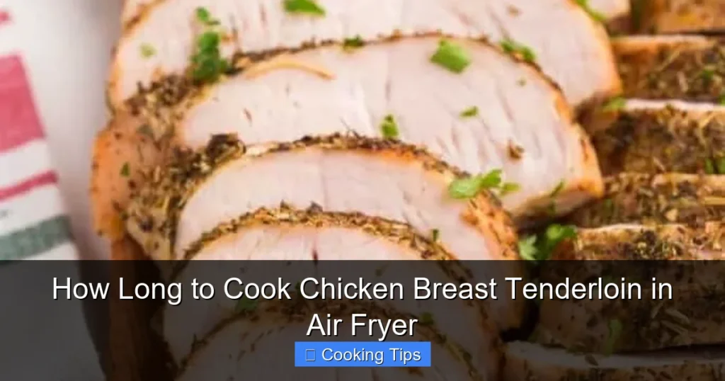 How Long to Cook Chicken Breast Tenderloin in Air Fryer