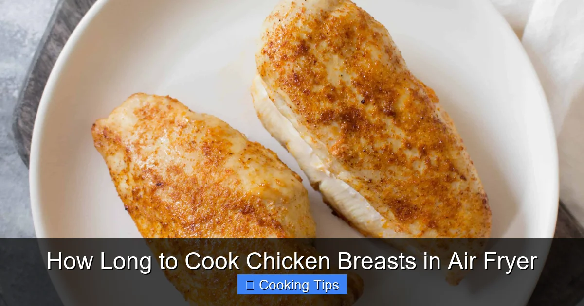 How Long to Cook Chicken Breasts in Air Fryer