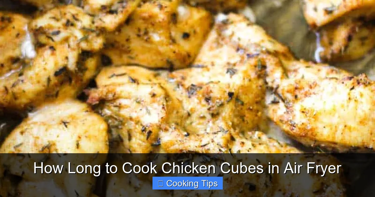 How Long to Cook Chicken Cubes in Air Fryer