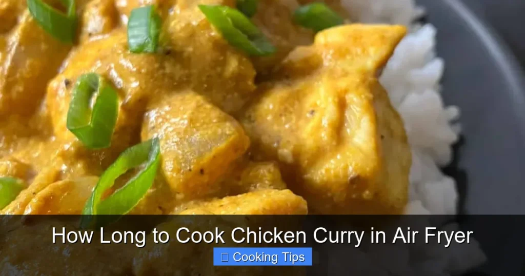 How Long to Cook Chicken Curry in Air Fryer