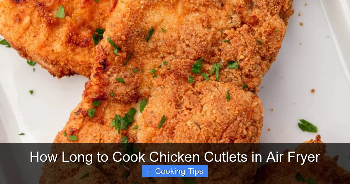 How Long to Cook Chicken Cutlets in Air Fryer
