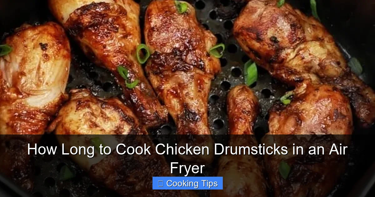 How Long to Cook Chicken Drumsticks in an Air Fryer