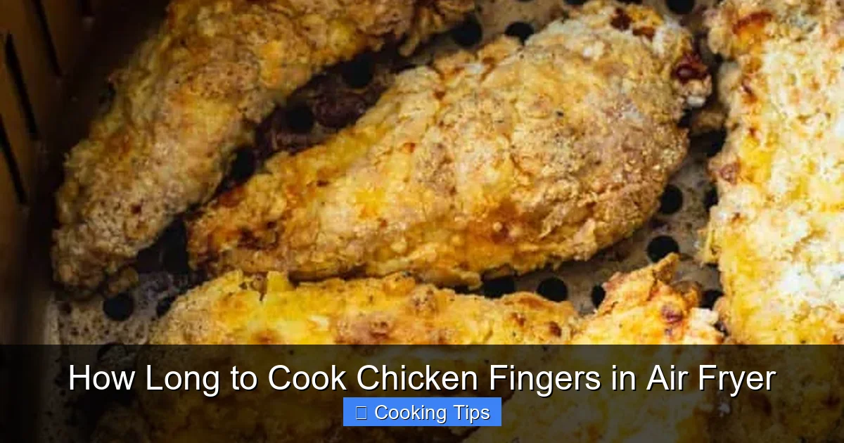How Long to Cook Chicken Fingers in Air Fryer