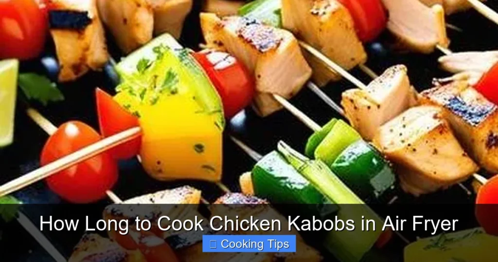 How Long to Cook Chicken Kabobs in Air Fryer