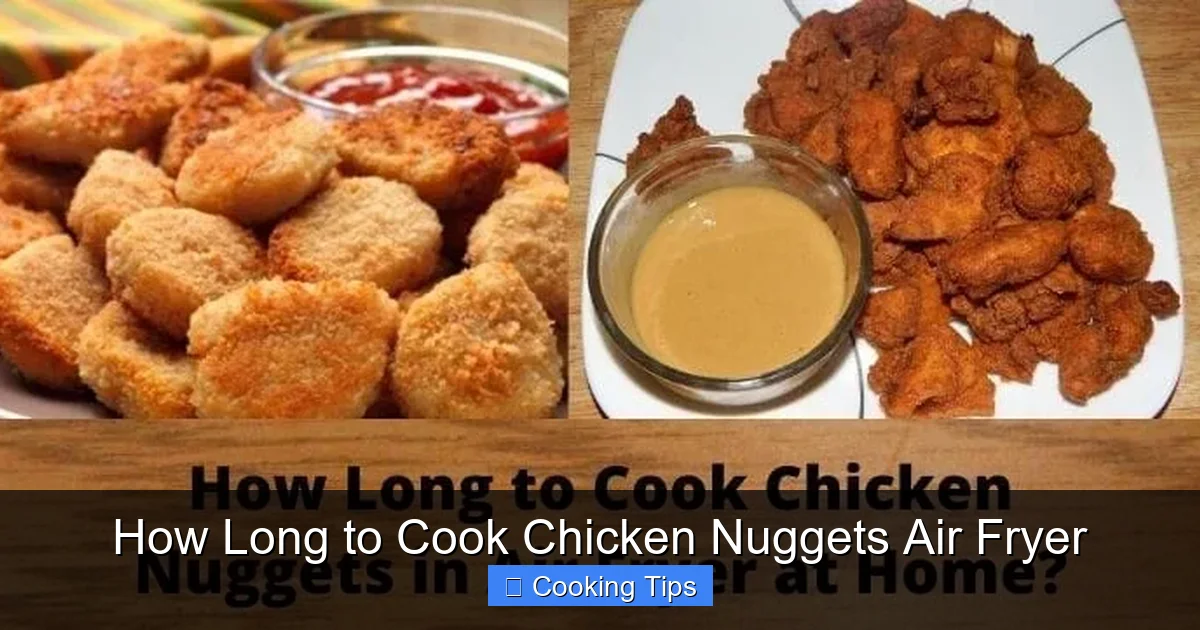 How Long to Cook Chicken Nuggets Air Fryer