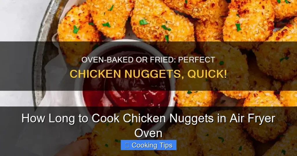 How Long to Cook Chicken Nuggets in Air Fryer Oven