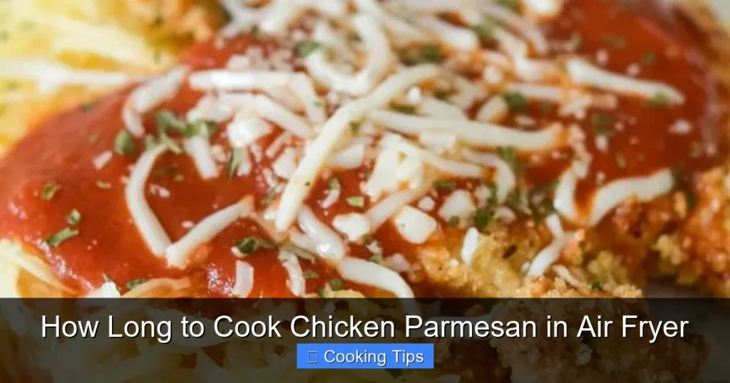 How Long to Cook Chicken Parmesan in Air Fryer