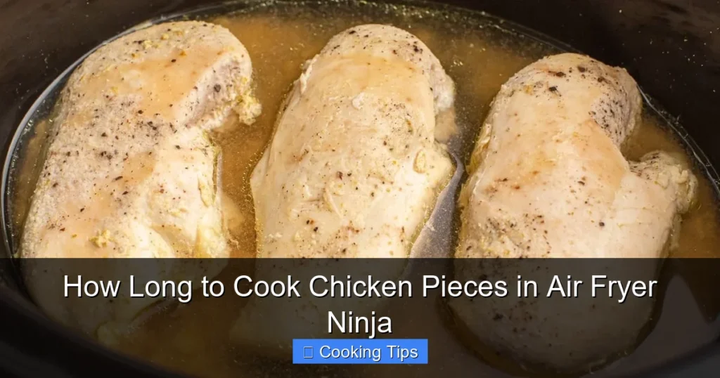 How Long to Cook Chicken Pieces in Air Fryer Ninja