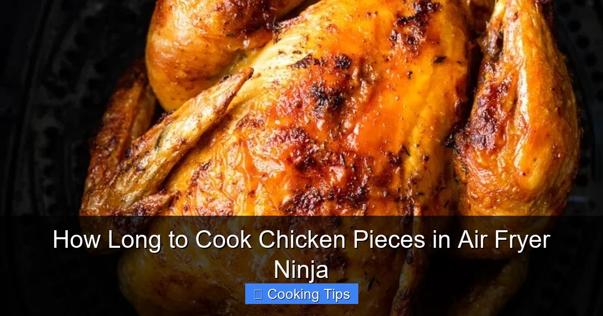 How Long to Cook Chicken Pieces in Air Fryer Ninja