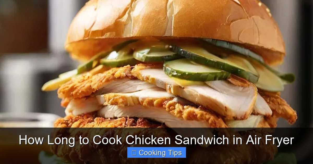How Long to Cook Chicken Sandwich in Air Fryer
