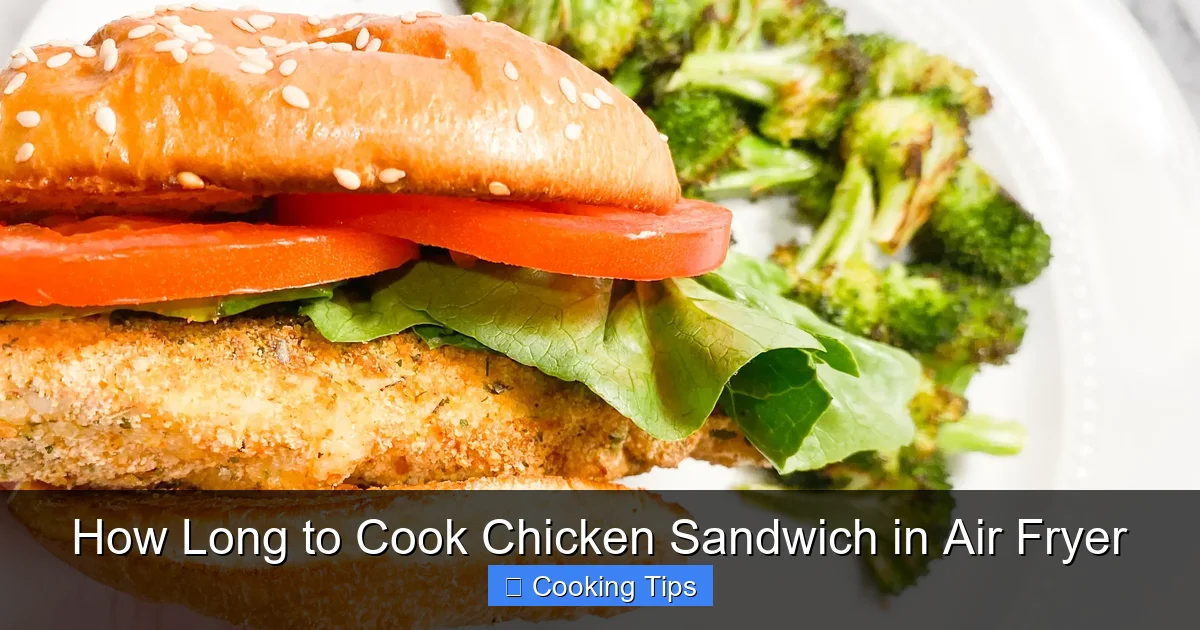 How Long to Cook Chicken Sandwich in Air Fryer
