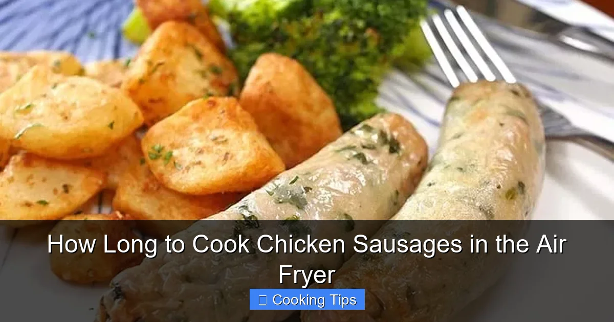 How Long to Cook Chicken Sausages in the Air Fryer