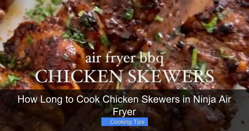 How Long to Cook Chicken Skewers in Ninja Air Fryer