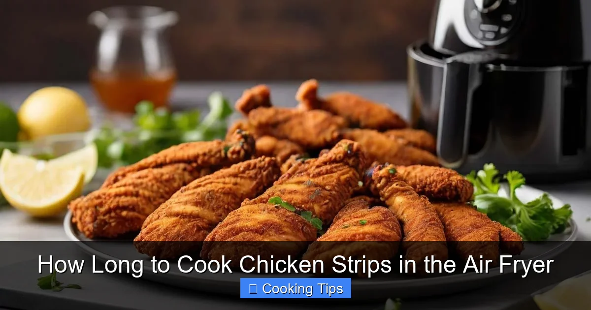 How Long to Cook Chicken Strips in the Air Fryer