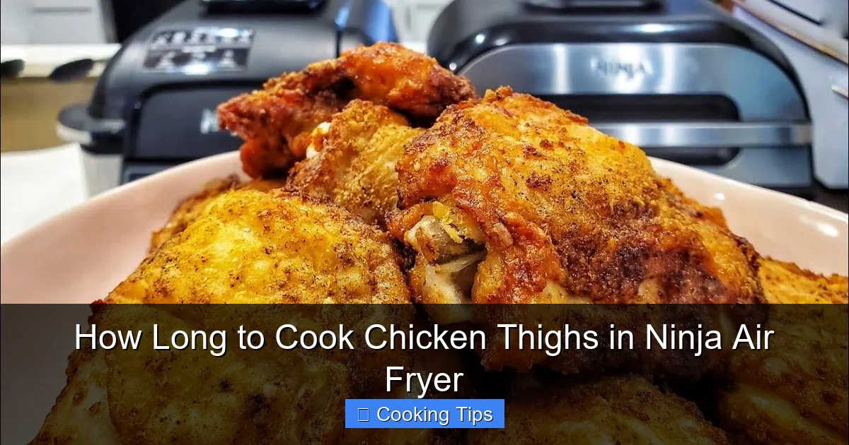 How Long to Cook Chicken Thighs in Ninja Air Fryer