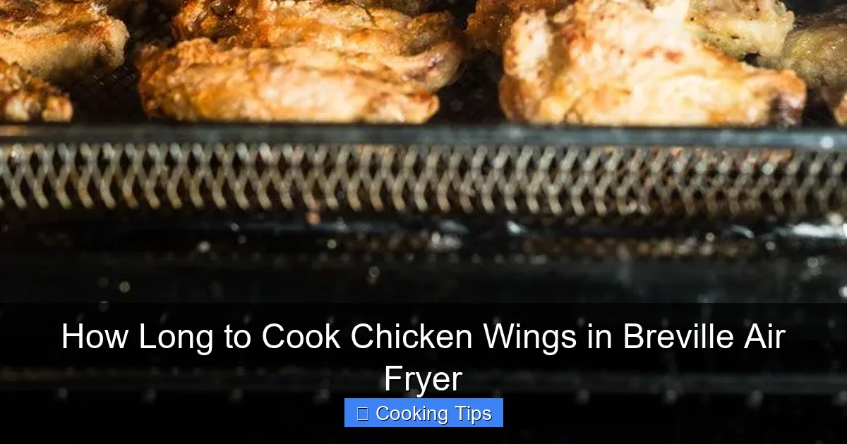 How Long to Cook Chicken Wings in Breville Air Fryer