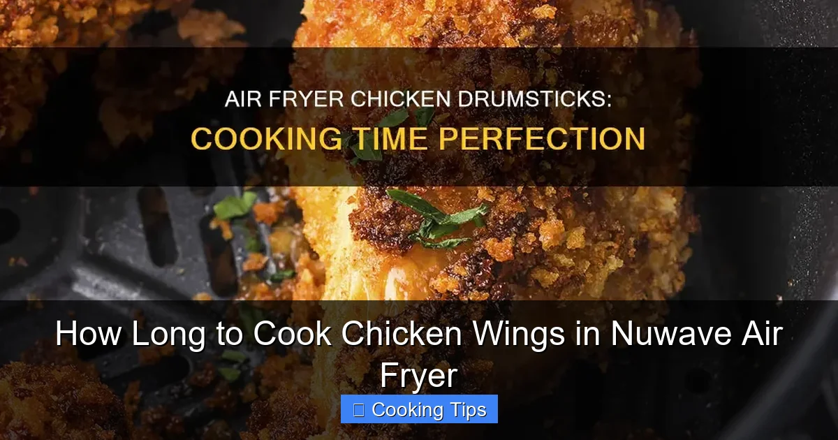 How Long to Cook Chicken Wings in Nuwave Air Fryer
