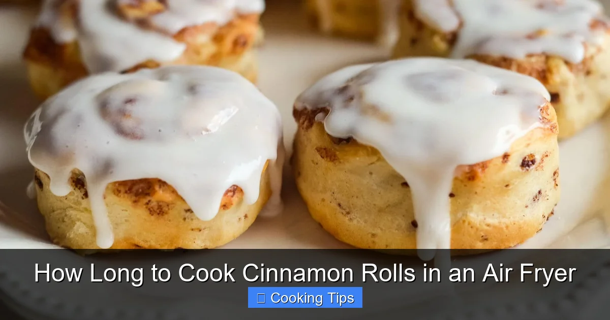 How Long to Cook Cinnamon Rolls in an Air Fryer
