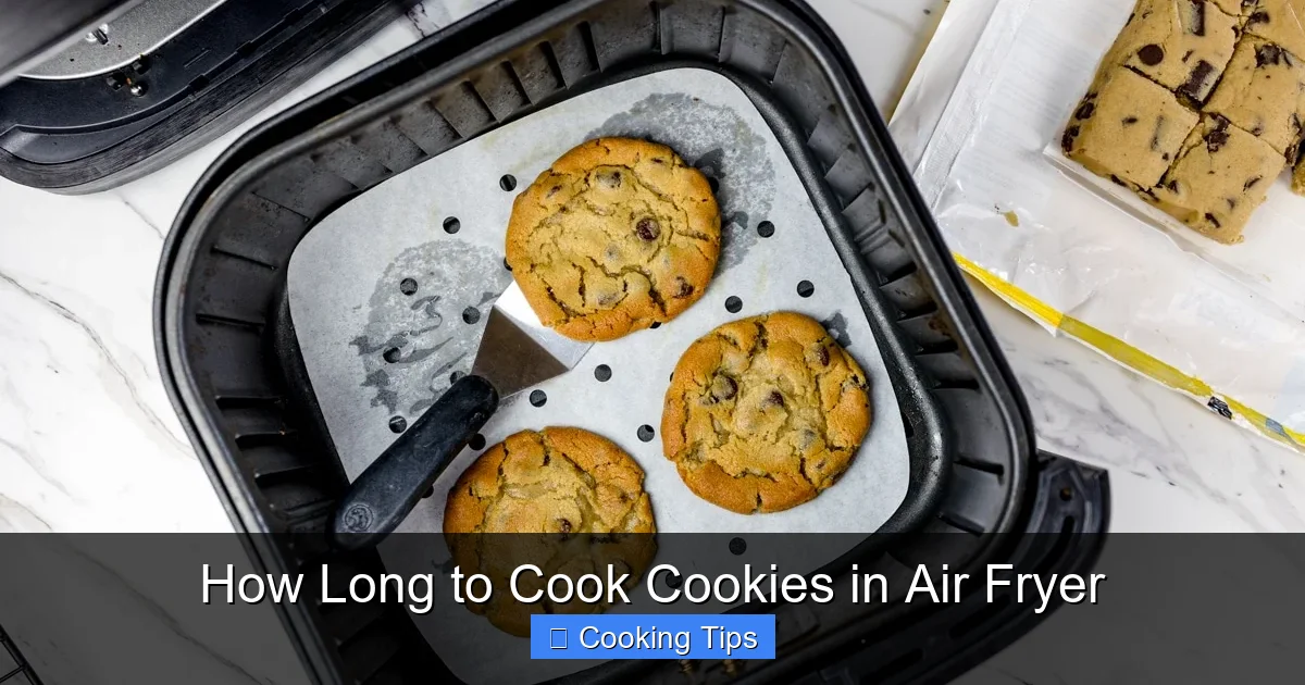 How Long to Cook Cookies in Air Fryer