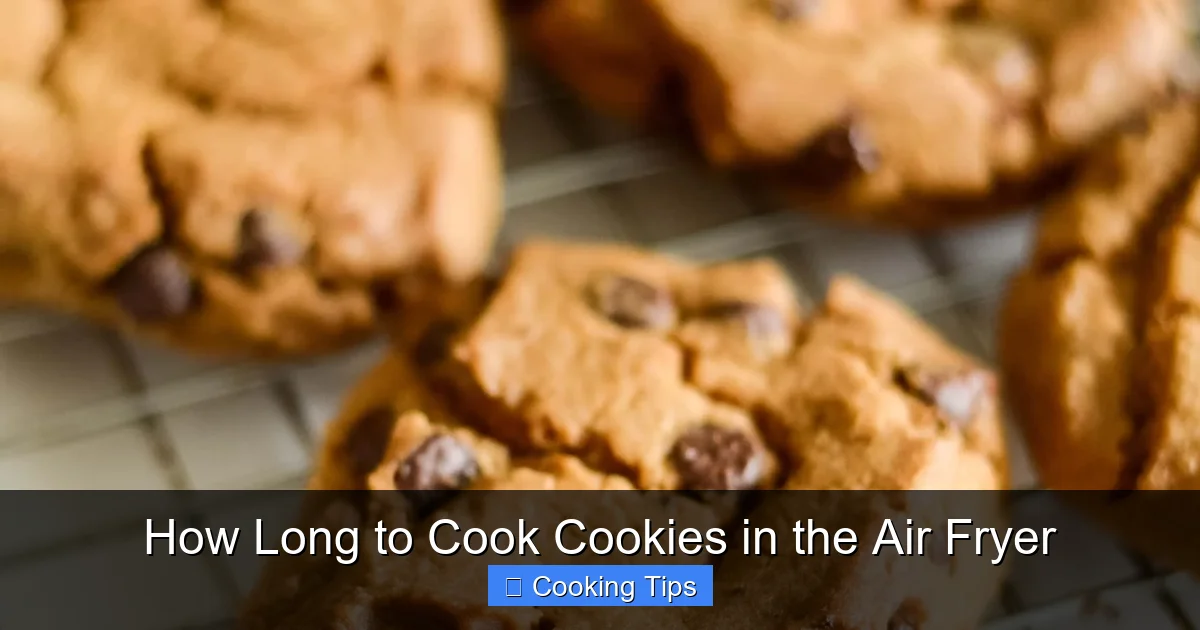 How Long to Cook Cookies in the Air Fryer