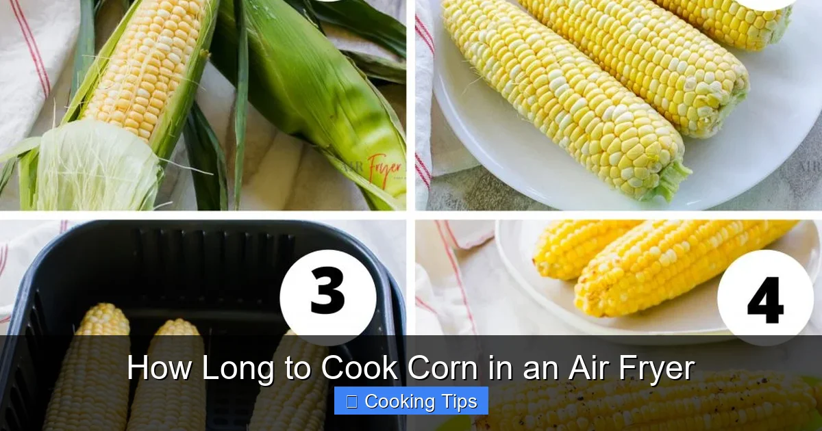 How Long to Cook Corn in an Air Fryer