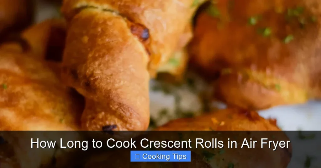 How Long to Cook Crescent Rolls in Air Fryer
