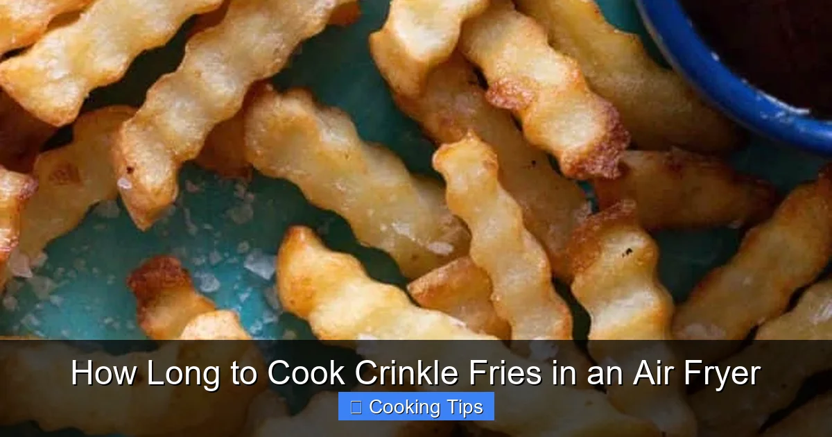 How Long to Cook Crinkle Fries in an Air Fryer