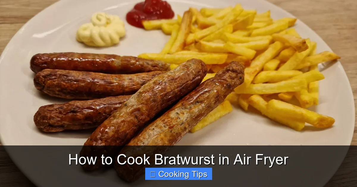 How to Cook Bratwurst in Air Fryer