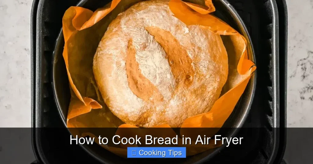 How to Cook Bread in Air Fryer
