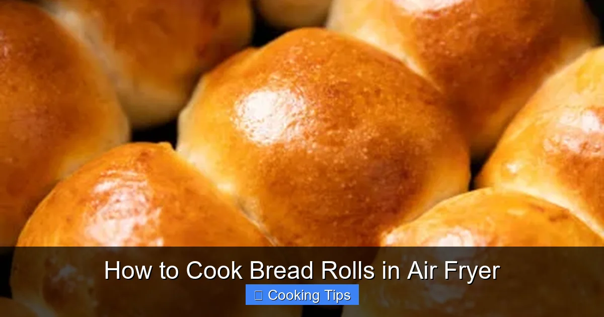 How to Cook Bread Rolls in Air Fryer