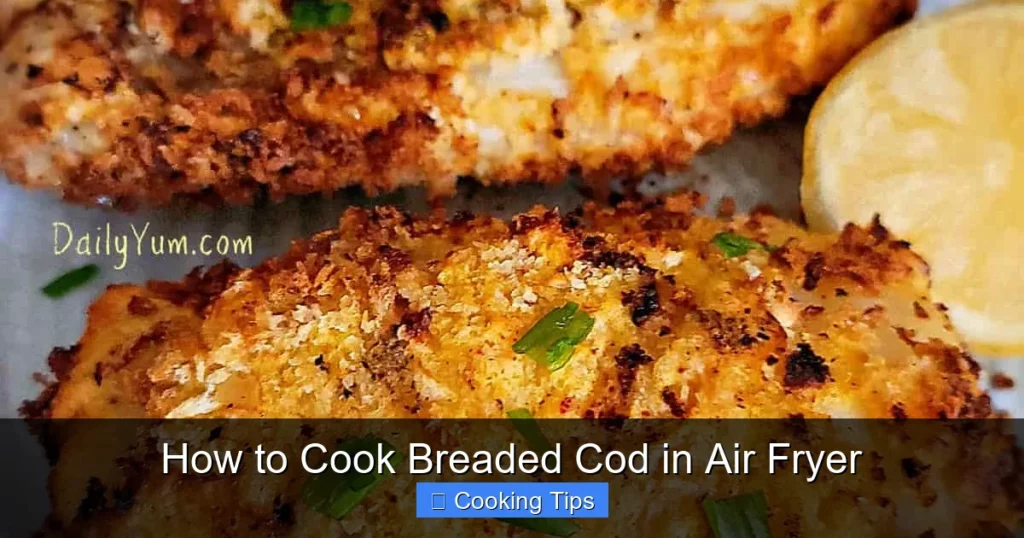 How to Cook Breaded Cod in Air Fryer