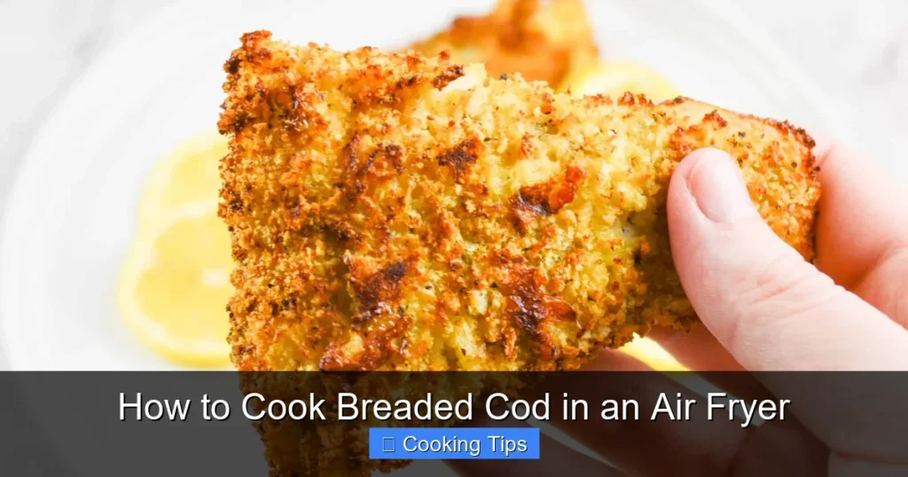 How to Cook Breaded Cod in an Air Fryer
