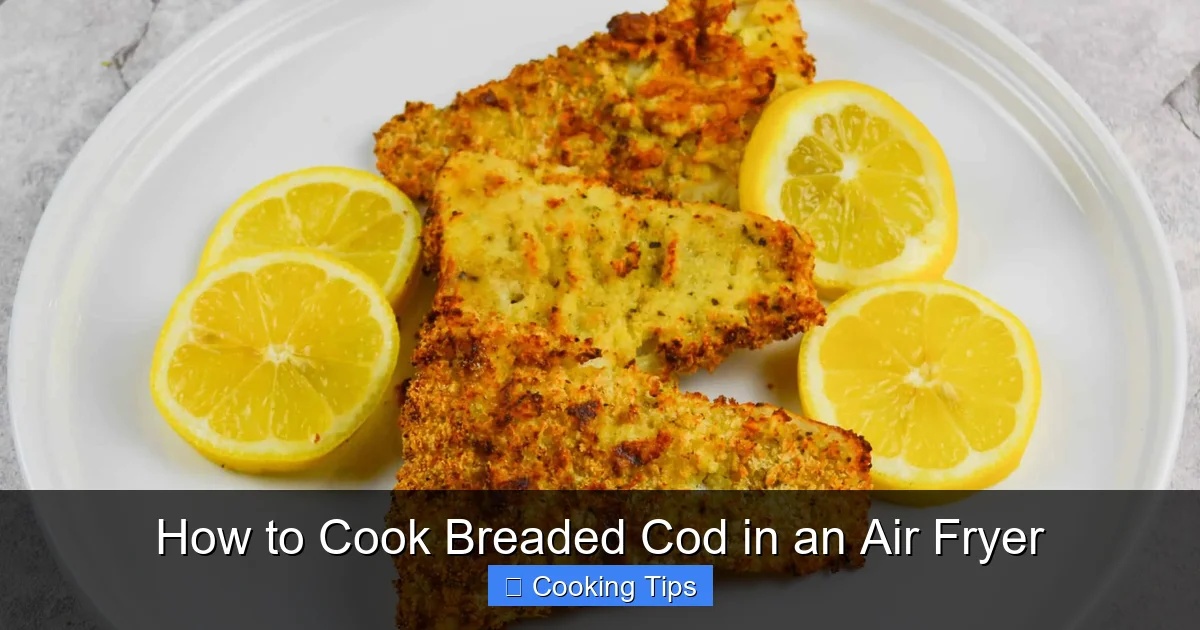 How to Cook Breaded Cod in an Air Fryer