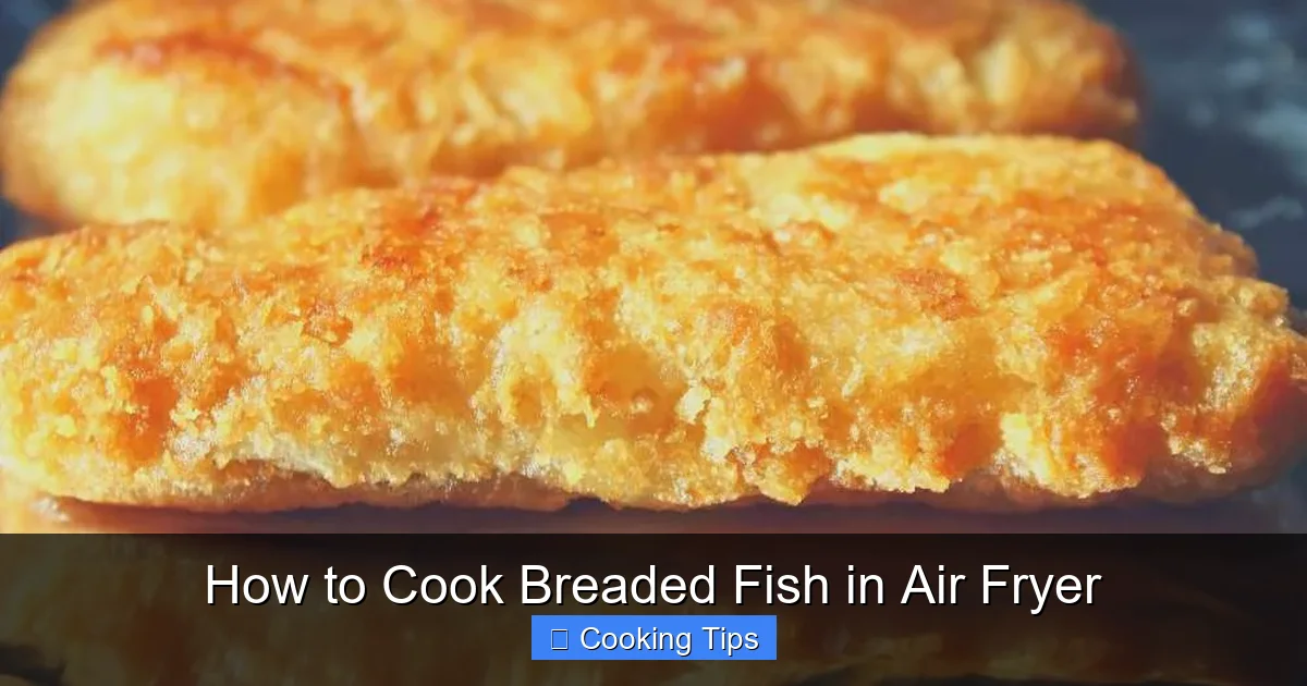 How to Cook Breaded Fish in Air Fryer