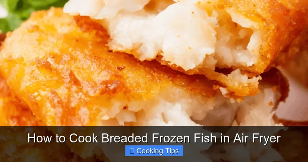 How to Cook Breaded Frozen Fish in Air Fryer