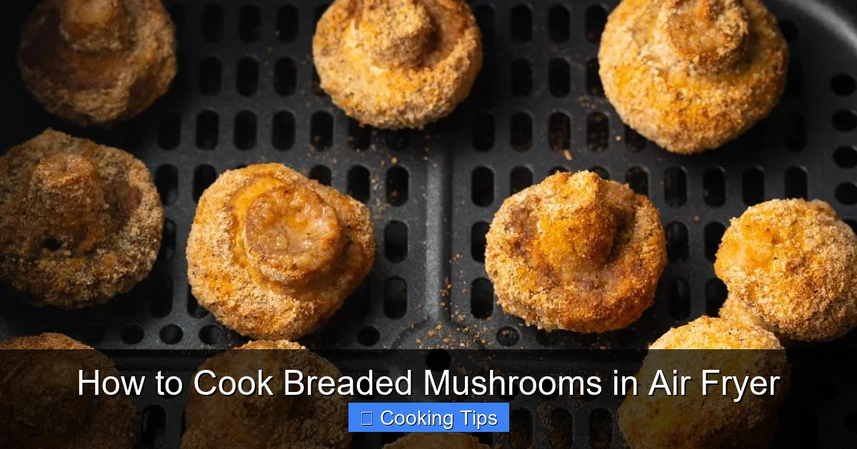 How to Cook Breaded Mushrooms in Air Fryer
