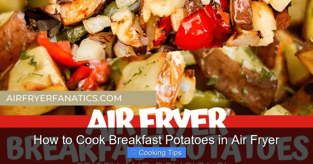 How to Cook Breakfast Potatoes in Air Fryer