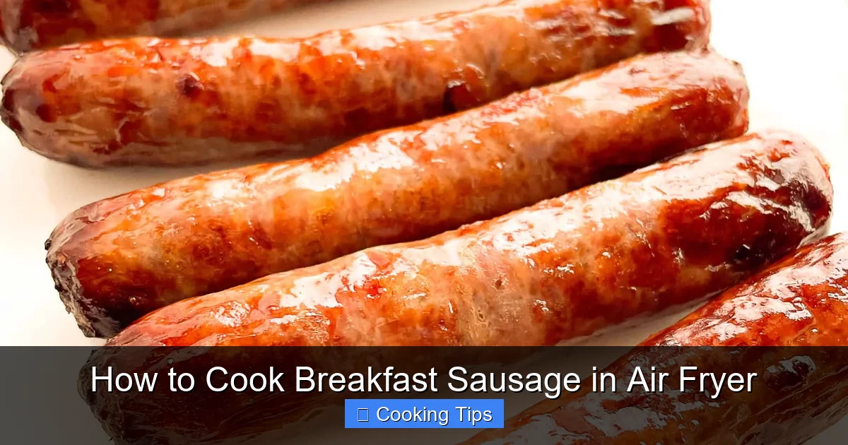 How to Cook Breakfast Sausage in Air Fryer